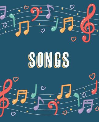 Songs: Songwriting Composition Notebook - Stationery, Songwriting