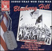 Songs That Won the War: Blueberry Hill - Various Artists