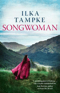 Songwoman: a stunning historical novel from the acclaimed author of 'Skin': The thrilling historical novel and the sequel to the critically acclaimed Skin