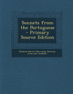 Sonnets from the Portuguese - Browning, Elizabeth Barrett, Professor, and Goodhue, Bertram Grosvenor