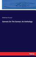 Sonnets On The Sonnet: An Anthology