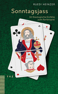 Sonntagsjass: 36 Theologische Einfalle Zum Kartenspiel
