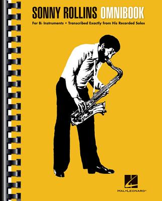 Sonny Rollins Omnibook: For B Flat Instruments - Rollins, Sonny (Composer)