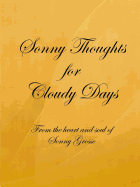 Sonny Thoughts for Cloudy Days