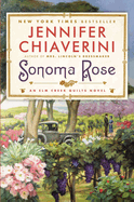 Sonoma Rose: An Elm Creek Quilts Novel