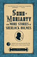 Sons of Moriarty and More Stories of Sherlock Holmes