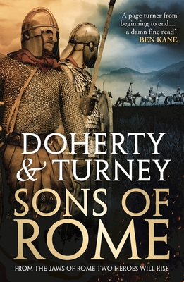 Sons of Rome - Turney, Simon, and Doherty, Gordon