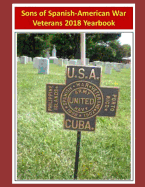 Sons of Spanish-American War Veterans: 2018 Yearbook