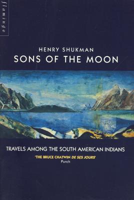 Sons of the Moon - Shukman, Henry