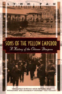 Sons of the Yellow Emperor: A History of the Chinese Diaspora