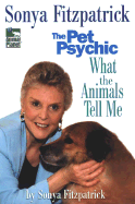 Sonya Fitzpatrick the Pet Psychic - Fitzpatrick, Sonya