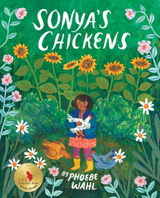 Sonya's Chickens - Wahl, Phoebe