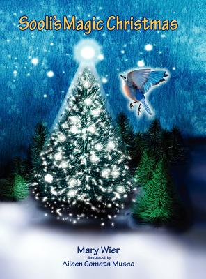 Sooli's Magic Christmas - Wier, Mary B, and Stone, Karen P (Designer)