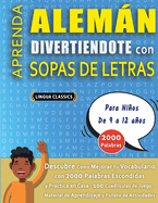 SOPA DE LETRAS CON LETRA GRANDE PARA ADULTOS EN ALEM?N - Crucigramas Delta - Los Rompecabezas ms Grandes del Mercado Para Adultos y Mayores - Busca 2000 Palabras Escondidas Hbilmente - Divi?rtete con 100 Puzzles Gigantes
