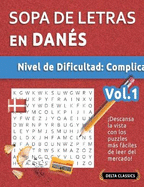 Sopa de Letras En Dans - Nivel de Dificultad: Difcil - Vol.1 - Delta Classics - Descansa La Vista Con Los Puzzles Ms Fciles de Leer del Mercado!