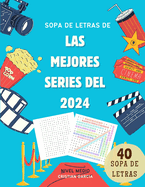 Sopa de Letras: Las Series del 2024: Un divertido desaf?o de palabras inspirado en tus series favoritas del 2024