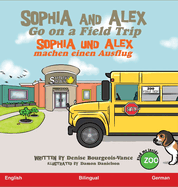 Sophia and Alex Go on a Field Trip: Sophia und Alex machen einen Ausflug