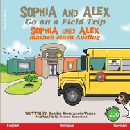 Sophia and Alex Go on a Field Trip: Sophia und Alex machen einen Ausflug