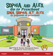 Sophia and Alex Go to Preschool: Sina Sophia at Alex ay papasok sa preschool