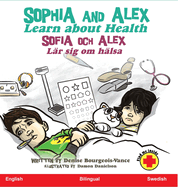 Sophia and Alex Learn About Health: Sofia och Alex Lr sig om hlsa