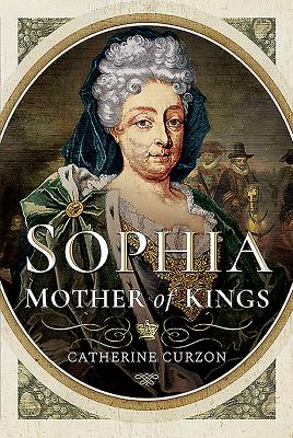 Sophia: Mother of Kings - Curzon, Catherine