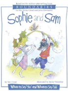 Sophie and Sam: When to Say "Yes" and When to Say "No" - Cloud, Tori