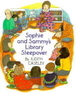 Sophie and Sammy's Library Sleepover - Caseley, Judith