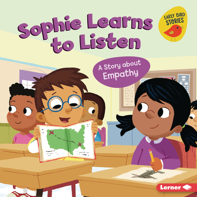 Sophie Learns to Listen: A Story about Empathy - Johnson, Kristin