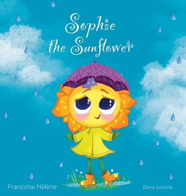 Sophie the Sunflower - Hlne, Franoise