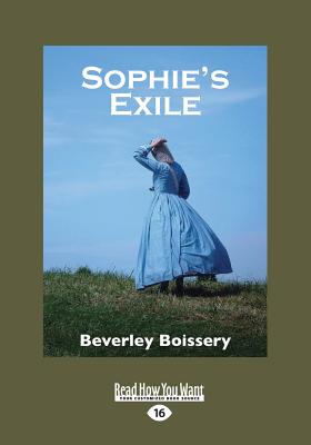 Sophie's Exile - Boissery, Beverley