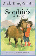 Sophie's Lucky - King-Smith Dick