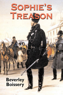 Sophie's Treason - Boissery, Beverley, PH.D.