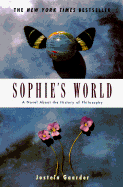 Sophie's World: A Novel about the History of Philosophy - Gaarder, Jostein, and Moller, Paulette (Translated by)