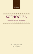 Sophoclea: Studies in the Text of Sophocles