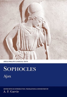 Sophocles: Ajax - Garvie, A. F.