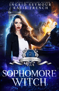 Sophomore Witch: Supernatural Academy