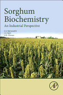 Sorghum Biochemistry: An Industrial Perspective