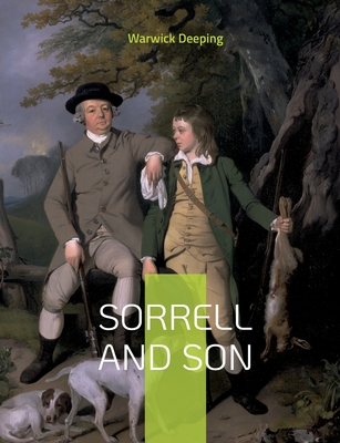 Sorrell and Son: A Family Tale - Deeping