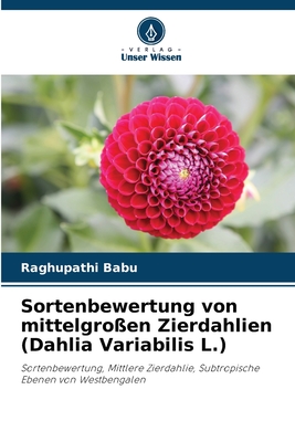 Sortenbewertung von mittelgroen Zierdahlien (Dahlia Variabilis L.) - Babu, Raghupathi