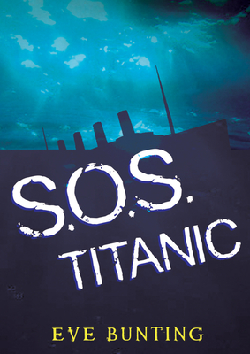 SOS Titanic - Bunting, Eve