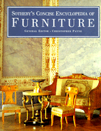 Sotheby's Concise Encyclopedia of Furniture - Payne, Christopher (Editor)