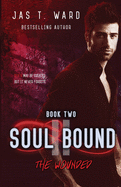 Soul Bound II: The Wounded