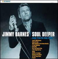 Soul Deeper ...Songs From the Deep South - Jimmy Barnes