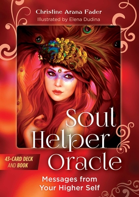 Soul Helper Oracle: Messages from Your Higher Self - Fader, Christine Arana, and Dudina, Elena (Illustrator)