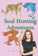 Soul Hunting Adventures: This is when the magical adventures really begin.