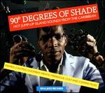 Soul Jazz Records Presents: 90 Degrees of Shade - Hot Jump-Up Island Sounds