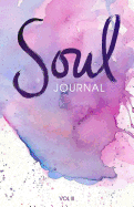 Soul Journal: A Writing Prompts Journal for Self Discovery