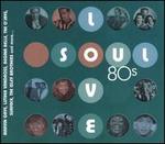 Soul Love 80s