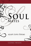 Soul Mates: Agape Love Poems