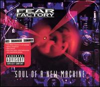 Soul of a New Machine [Bonus CD] - Fear Factory